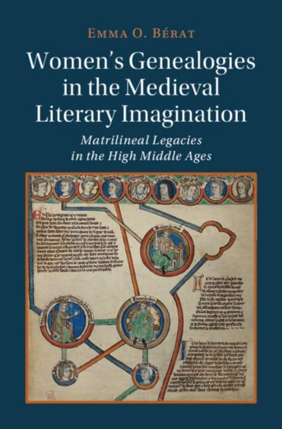 Women’s Genealogies in the Medieval Literary Imagination