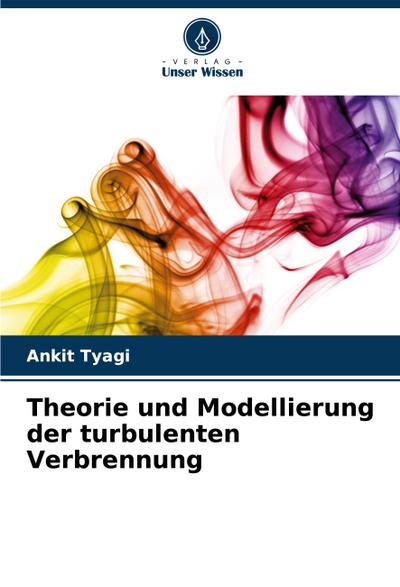 Theorie und Modellierung der turbulenten Verbrennung