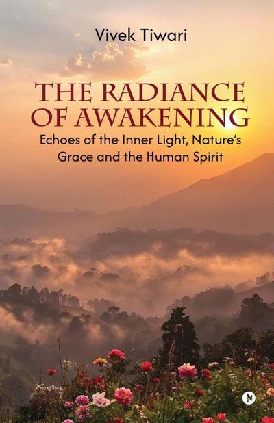 The Radiance of Awakening