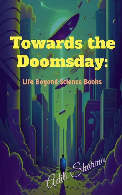 Towards the Doomsday