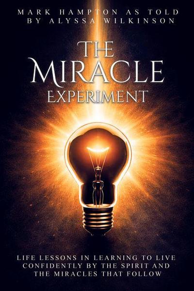 The Miracle Experiment