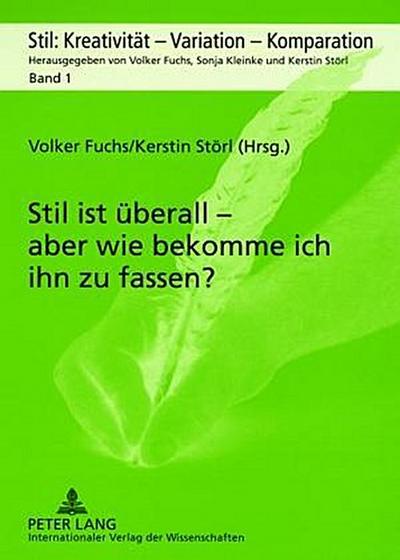 Stil ist überall - aber wie bekomme ich ihn zu fassen?