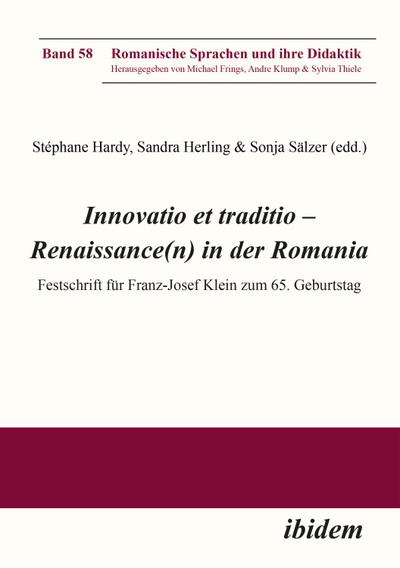 Innovatio et traditio – Renaissance(n) in der Romania