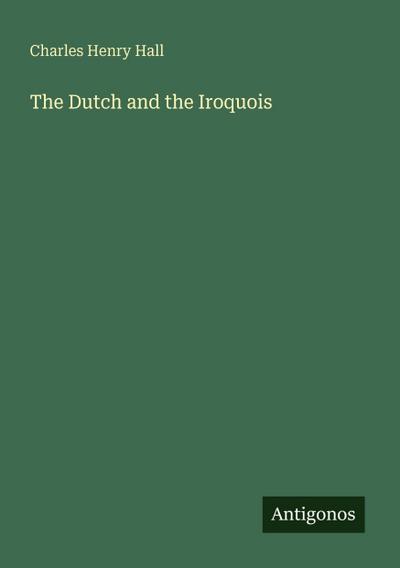 The Dutch and the Iroquois