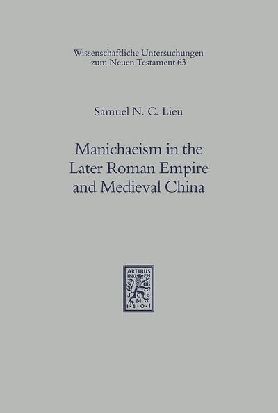 Manichaeism in the Later Roman Empire and Medieval China