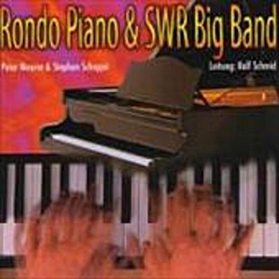 Rondo Piano & SWR Big Band: Rondo Piano & SWR Big Band