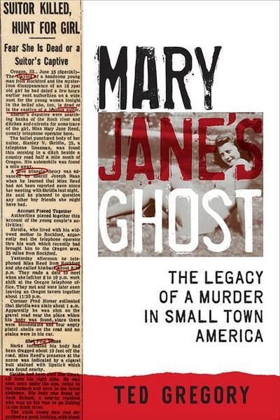 Mary Jane’s Ghost: The Legacy of a Murder in Small Town America