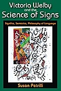 Victoria Welby and the Science of Signs