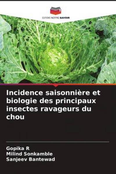 Incidence saisonnière et biologie des principaux insectes ravageurs du chou
