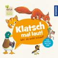 Klatsch mal laut! Wer da wohl schaut? Dein Mitmach