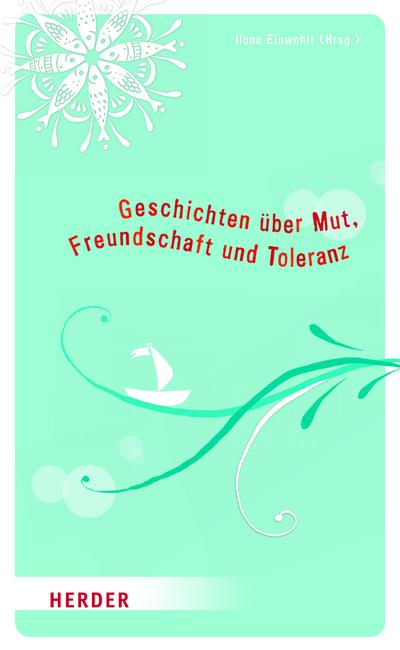Meine Erstkommunion: Geschichten über Mut, Freundschaft und Toleranz