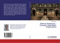 Defense Diplomacy - Concept, Legal Basis, Organiza