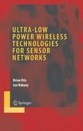 Ultra-Low Power Wireless Technologies for Sensor N