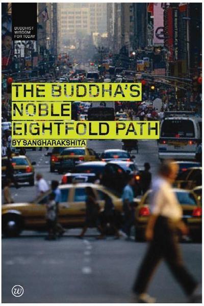 The Buddha’s Noble Eightfold Path