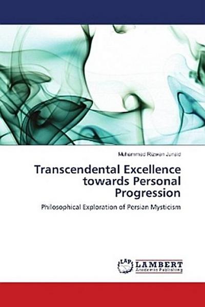 Transcendental Excellence towards Personal Progression