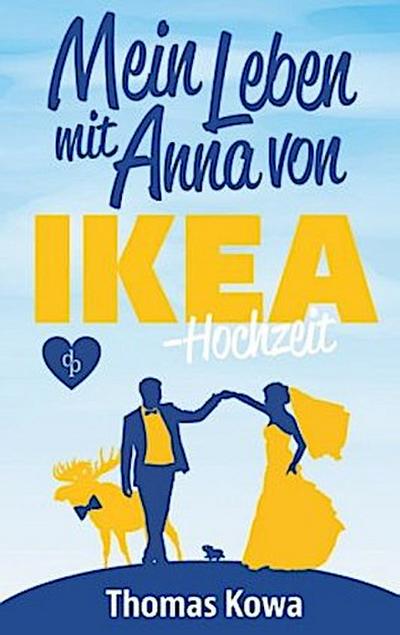 Mein Leben mit Anna von IKEA - Hochzeit