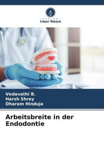 Arbeitsbreite in der Endodontie