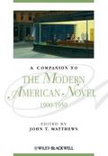 A Companion to the Modern American Novel, 1900 - 1
