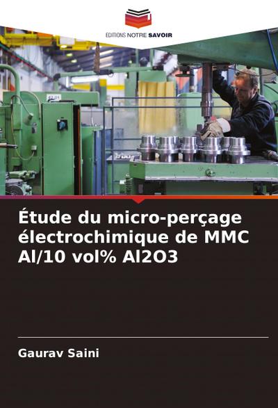 Étude du micro-perçage électrochimique de MMC Al/10 vol% Al2O3