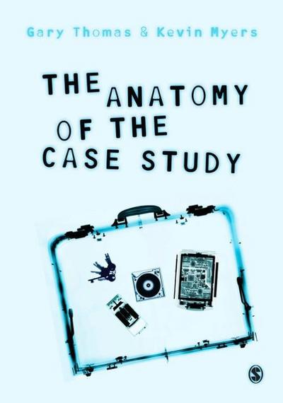 The Anatomy of the Case Study