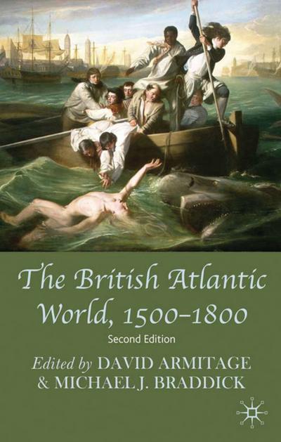 The British Atlantic World, 1500-1800