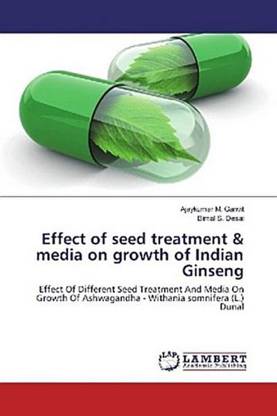 Effect of seed treatment & media on growth of Indian Ginseng