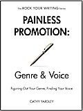 Painless Promotion: Genre & Voice (Rock Your Writing, #6)