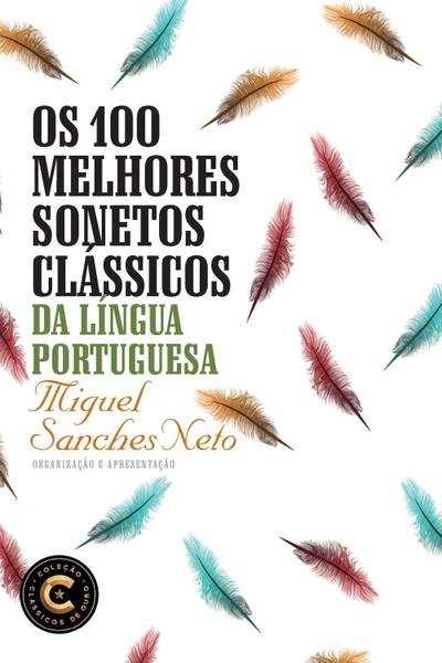 Os 100 melhores sonetos clássicos da língua portuguesa