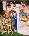The refutation of all heresies