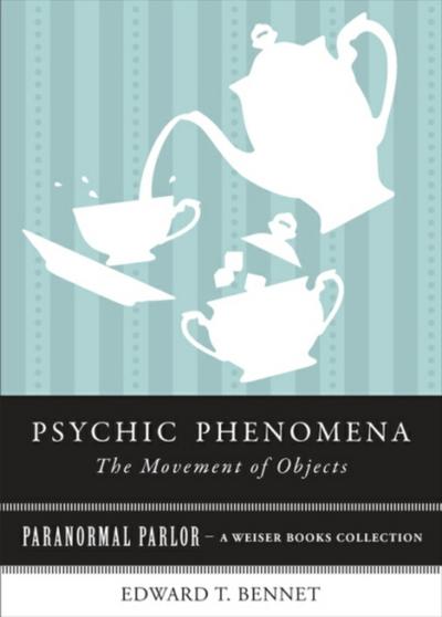 Psychic Phenomena The Movement of Objects