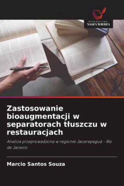 Zastosowanie bioaugmentacji w separatorach t¿uszczu w restauracjach