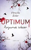 Optimum - Purpurnes Wasser von Veronika Bicker | Ebook