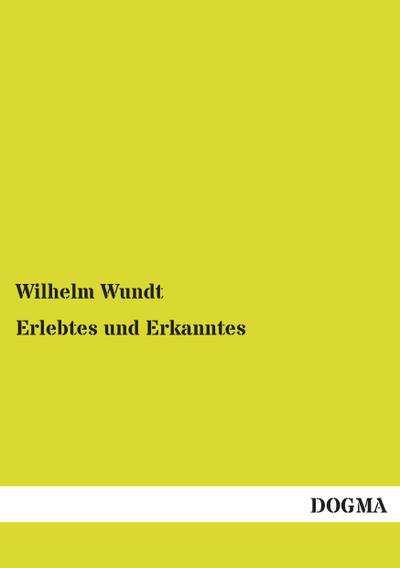 Erlebtes und Erkanntes