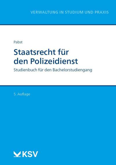 Pabst, H: Staatsrecht für den Polizeidienst