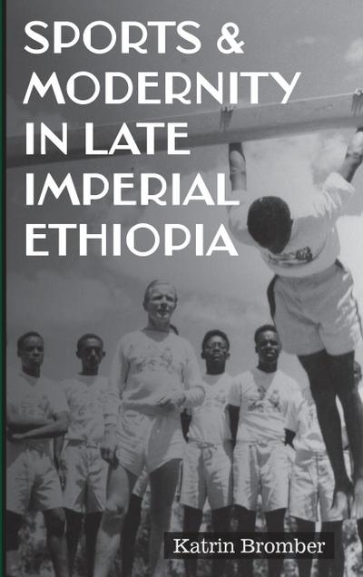 Sports & Modernity in Late Imperial Ethiopia