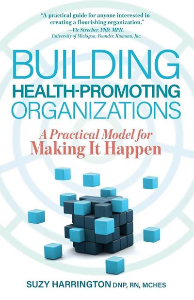 Building Health-Promoting Organizations