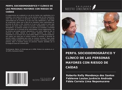 PERFIL SOCIODEMOGRÁFICO Y CLÍNICO DE LAS PERSONAS MAYORES CON RIESGO DE CAÍDAS