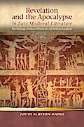 Revelation and the Apocalypse in Late Medieval Literature