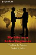 My Life As A Sales Engineer - Jerry Rubli