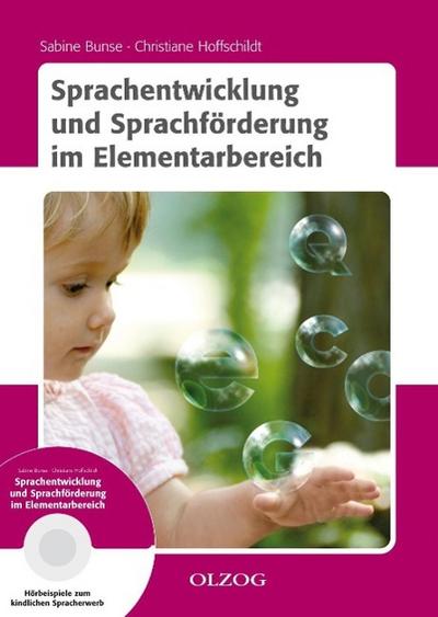 Sprachentwicklung und Sprachförderung im Elementarbereich, m. Audio-CD