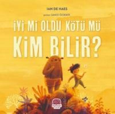 Iyi mi Oldu Kötü mü Kim Bilir
