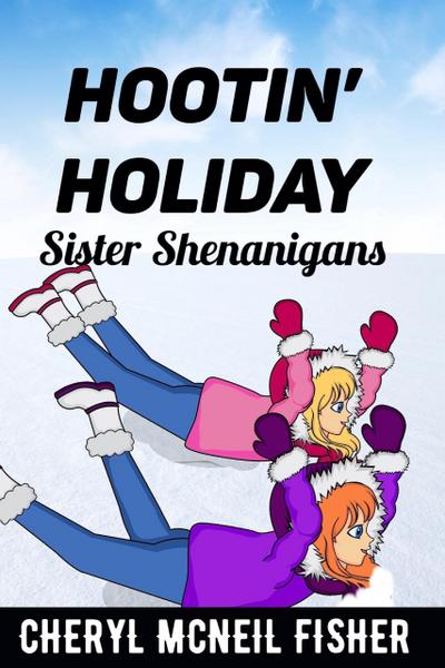 Hootin’ Holiday (Sister Shenanigans)