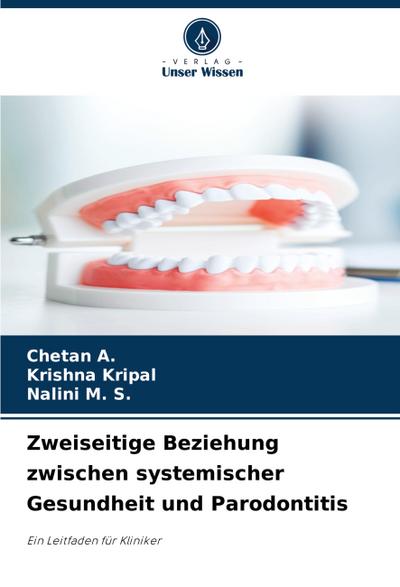 Zweiseitige Beziehung zwischen systemischer Gesundheit und Parodontitis