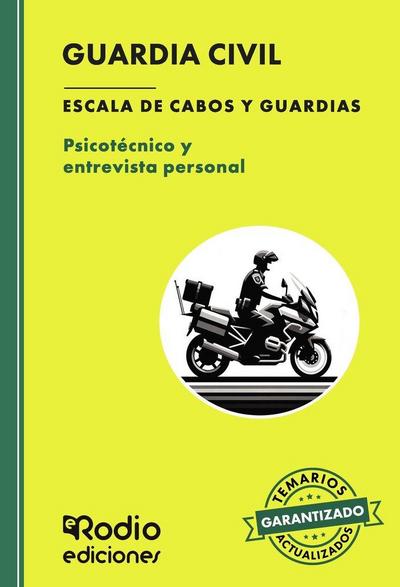 Guardia Civil. Escala de Cabos y Guardias. PSICOTÉCNICO Y ENTREVISTA PERSONAL. Fuerzas y Cuerpos de Seguridad del Estado