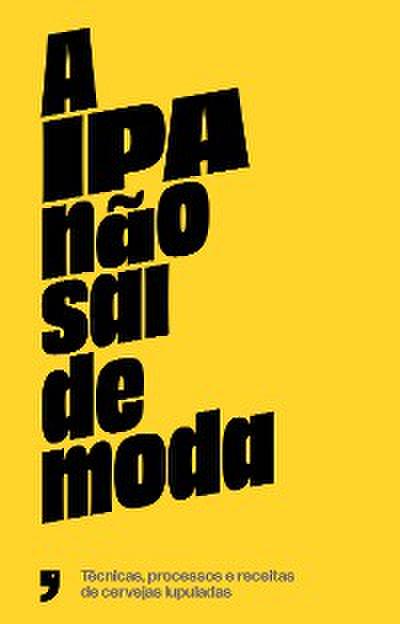A IPA não sai de moda