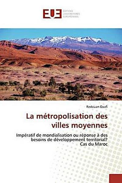 La métropolisation des villes moyennes