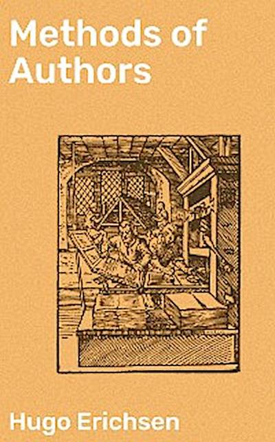 Methods of Authors (eBook, EPUB) - Hugo Erichsen