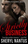 Strictly Business (Hooded Pleasures, #1)