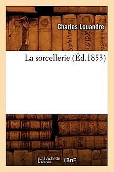 La Sorcellerie (Éd.1853)
