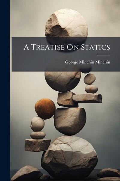 A Treatise On Statics